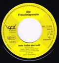 7inch Vinyl Single - Die Freudenspender - Feiern Ist Uns're Welt