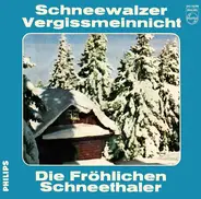 Die Fröhlichen Schneethaler - Schneewalzer