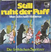 Die Fröhlichen Spritzer - Still Ruht Der Puff / Mein Sohn Heißt Waldemar
