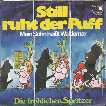 Die Fröhlichen Spritzer - Still Ruht Der Puff / Mein Sohn Heißt Waldemar