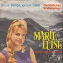 7inch Vinyl Single - Die Fröhlichen Straßensänger - Marie Luise (Straße der Erinnerung)