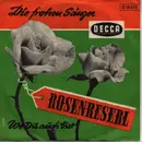7inch Vinyl Single - Die Frohen Sänger - Rosenreserl