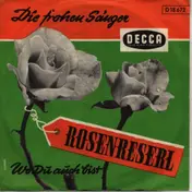Die Frohen Sänger - Rosenreserl