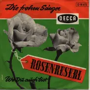 Die Frohen Sänger - Rosenreserl