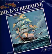 Die Knurrhähne - Singen alte seemannslieder und shanties