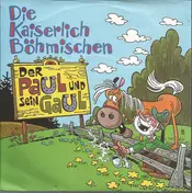 Die Kaiserlich Böhmischen - Der Paul Und Sein Gaul