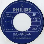 7inch Vinyl Single - Die Kaiserlich Böhmischen - I Hab Mei Alte Versetzt / Am Meisten Sauft Die Musi