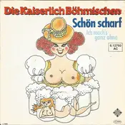 Die Kaiserlich Böhmischen - Schön Scharf