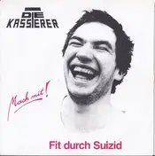 Die Kassierer - Fit Durch Suizid