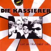 Die Kassierer - Live Im Okie-Dokie 1985