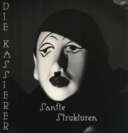 Die Kassierer - Sanfte Strukturen