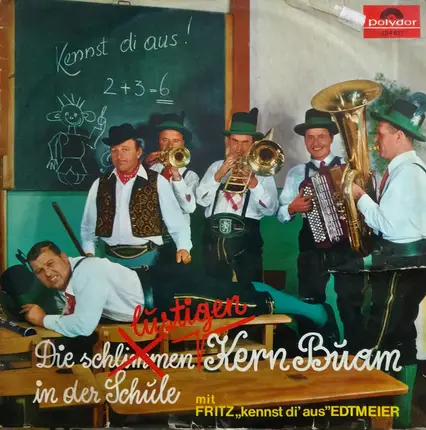 Die Kern Buam Mit Fritz Edtmeier - Die Lustigen Kern Buam In Der Schule