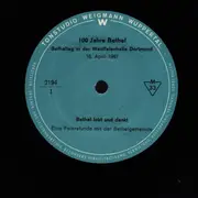 10'' - Die Kirchen- und Posaunenchöre - 100 Jahre Bethel
