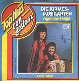 Die Kirmes-Musikanten - Zigeuner Tango / Bierzelt Walzer