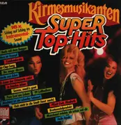 LP - Die Kirmesmusikanten - Super Top-Hits