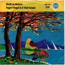 7inch Vinyl Single - Die Kleine Terz - Weißt Du Mutterl / Vogerl Fliegst In D'Welt Hinaus - Mono