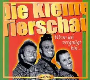 Die Kleine Tierschau - Wenn Ich Vergnügt Bin...