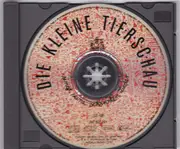 CD - Die Kleine Tierschau - Singt Seine Schönsten Lieder