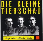Die Kleine Tierschau - Singt Seine Schönsten Lieder