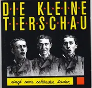 CD - Die Kleine Tierschau - Singt Seine Schönsten Lieder