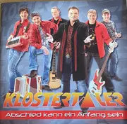 CD - Die Klostertaler - Abschied Kann Ein Anfang Sein