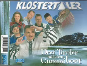 die klostertaler - Drei Tiroler Mit Dem Gummiboot