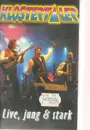 VHS - Die Klostertaler - Live, Jung & Stark