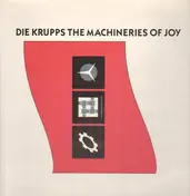Die Krupps - The Machineries Of Joy (Parts I & II)