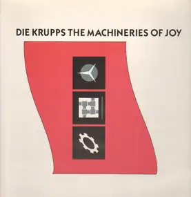 Die Krupps - The Machineries Of Joy (Parts I & II)