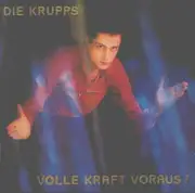 CD - Die Krupps - Volle Kraft Voraus!