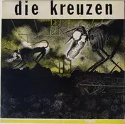 Die Kreuzen - Die Kreuzen