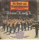LP - Die Hoch- und Deutschmeister (H. Winter) - Wir vom K. und K...