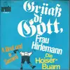 7inch Vinyl Single - Die Hoiser Buam - Grüaß Di Gott, Frau Hirlemann