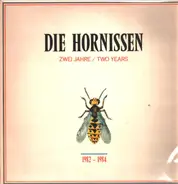 Die Hornissen - Zwei Jahre / Two years