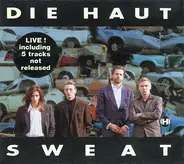 Die Haut - Sweat