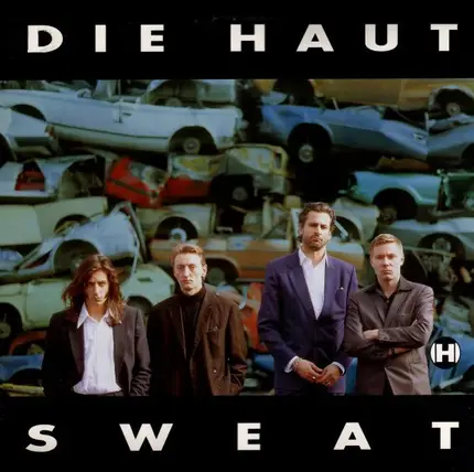 Die Haut - Sweat