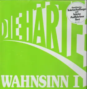 Die Härte - Wahnsinn I