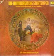 Die Hamburgische Staatsoper - 300 Jahre Oper in Hamburg - Von der Jahrhundertwende bis zum Jubiläum