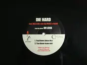 Die Hard - You Know / Don't Stop