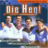 die Hegl - Vergessen,Verdammt,Verloren