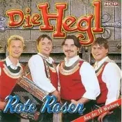 Die Hegl - Rote Rosen