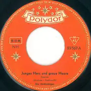 7inch Vinyl Single - Die Heidesänger - Junges Herz Und Graue Haare / Angelika - Mono