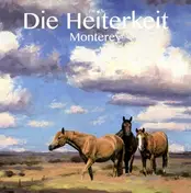 Die Heiterkeit - Monterey