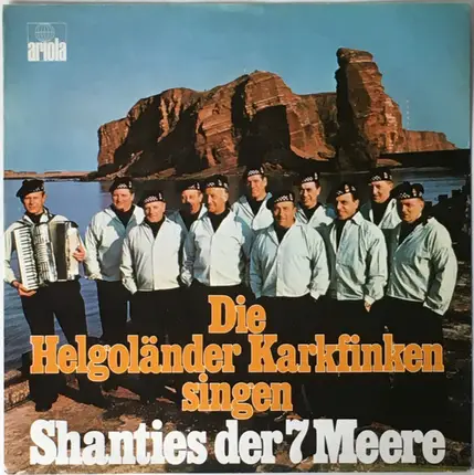 Die Helgoländer Karkfinken - Shanties Der 7 Meere