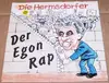 7inch Vinyl Single - Die Hermsdorfer - Der Egon Rap