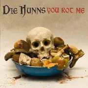CD - Die Hunns - You Rot Me