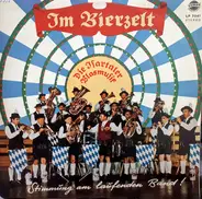 Die Isartaler Blasmusik , Adi Stahuber - Im Bierzelt - Stimmung Am Laufenden Band