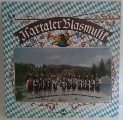 Die Isartaler Blasmusik - Isartaler Blasmusik