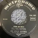 7inch Vinyl Single - Die Jolly Sisters - Die Liebe Ist Ein Seltsames Spiel / Denk An Mich