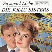 Die Jolly Sisters - So Soviel Liebe